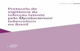 Protocolo de vigilância da infecção latente pelo ...bvsms.saude.gov.br/bvs/...latente_mycobacterium_tuberculosis_brasil.pdf · Protocolo de vigilância da infecção latente pelo