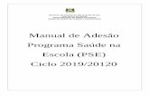 Manual de Adesão Programa Saúde na ... - pim.saude.rs.gov.br · Governo do Estado do Rio Grande do Sul Secretaria da Saúde Departamento de Ações em Saúde Seção de Saúde da