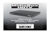 Manual MidiaBox HDTV Sequencial - conteudos.koerich.com.brconteudos.koerich.com.br/PDF/3342100.pdf · retornar os canais será preciso fazer novamente a sintonia automática ou baixar