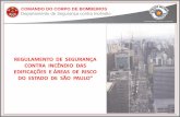 COMANDO DO CORPO DE BOMBEIROS Departamento de … · nº 23.811 de 1983 (Especificações de Proteção contra Incêndio do estado de São Paulo) 1993 – aprovado o Decreto Estadual