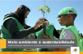 Meio ambiente e sustentabilidade - abcolinas.com.br Colinas/Ativos do Site/Arquivos... · Meio ambiente e sustentabilidade Projetos ambientais, eficiência em tecnologia de energia,