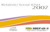 relatorio social internet - educacaobasica.ienh.com.br · atividades a serem desenvolvidas em 2007. Arrecadação de alimentos e materiais de limpeza doados para o CECRIFE*. Atividade