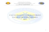 CATÁLOGO DE LABORATÓRIOS ESCOLA DE ENGENHARIA 2017 · capacidades necessárias na Engenharia (lógica memória e geometria); Proposição e experimentação de práticas pedagógicas