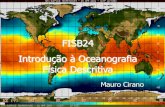 FISB24 Introdução à Oceanografia Física Descritiva · oceanografia física baseia-se na acumulação de dados, durante os últimos 150 anos, com um grande aumento da coleta de