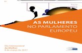 AS MULHERES - europarl.europa.eu2017)0001... · homens e mulheres em todos os aspetos da vida profissional ou a promoção de um ambiente de trabalho aberto e inclusivo para cada