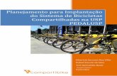 Planejamento para Implantação do Sistema de Bicicletas ... · Planejamento para Implantação do Sistema de Bicicletas Compartilhadas na USP PEDALUSP 2 1. Resumo O presente trabalho