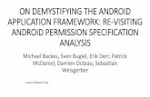 ON DEMYSTIFYING THE ANDROID APPLICATION FRAMEWORK: … fileON DEMYSTIFYING THE ANDROID APPLICATION FRAMEWORK: RE-VISITING ANDROID PERMISSION SPECIFICATION ANALYSIS Michael Backes,