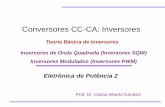 Conversores CC-CA: Inversores · Conversores CC-CA: Inversores Eletrônica de Potência 2 Prof. Dr. Carlos Alberto Canesin Inversores de Onda Quadrada (Inversores SQW) Inversores