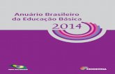 Anuário Brasileiro da Educação Básica · Guia de Consulta O Anuário Brasileiro da Educação Básica está organizado de forma a facilitar a consulta e a compreensão das informações