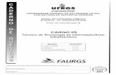 FAURGS – PROGESP – Edital 09/2015 05 – Técnico de … · 2017-11-06 · FAURGS – PROGESP – Edital 09/2015 05 – Técnico de Tecnologia da Informação/Área: Infr aestrutura
