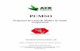 PCMSO · 2019-09-19 · (“terceirizadas”) devem exigir os programas PPRA e PCMSO destas, e é de sua competência informar à empresa contratada, os riscos existentes e auxiliar
