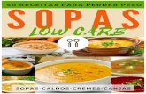 50 SOPAS LOW CARB · 2019-09-26 · Já que as receitas não contêm muito carboidratos, para que a sopa não fique muito rala, às vezes é necessário o uso de creme de leite, nata