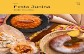Ebook 13 Festa Junina · 2019-06-19 · 05 e-book festa junina — 5 ingredientes juninos Amendoim, milho, abóbora, mandioca e batata-doce são protagonistas de diversas receitas
