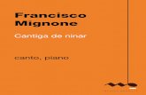 Cantiga de ninar Francisco Mignone 2 - Musica BrasilisCANTIGA DE NINAR. versos de SYBIKA dolcissimo FRANCISCO MIGNONE. a 92.5 ) =72) Moderato e calmo. (una corda) m.d. Can to bai ra
