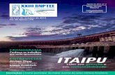 Conheça os trabalhos ITAIPU - XXV SNPTEE...Itaipu sediou a 15ª edição do SNPTEE, em 1999, e tivemos grande sucesso. Para 2015, vamos elevar a barra para um novo patamar. Foz do