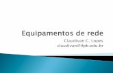 Claudivan C. Lopes claudivan@ifpb.edu - ContilNetCurso_Tecnico/Turma138/Fund de... · 2012-11-21 · As regras de segmentação de rede com uso de repetidores também são válidas
