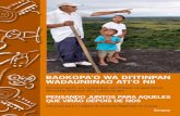 Baokopa’o wa di’itinpan wadauniinao ati’o nii...Nós, o povo indígena Wapichan do sul da Guiana, redigimos e concordamos com um plano de cuidado comunitário para o nosso território,