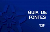 GUIA DE FONTES - UFSB · habilitados para expor fatos sobre sua especialidade, ajudando na construção e fortalecimento da Universidade e divulgando suas contribuições para a sociedade.