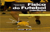 mecânica - Amazon S3 · Emico Okuno e Marcos Duarte fazem, neste livro Física do futebol, essa correlação entre a Física e o futebol, por meio de explicações, imagens, gráﬁ