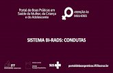 SISTEMA BI-RADS: CONDUTAS - Oswaldo Cruz …...portaldeboaspraticas.iff.fiocruz.br SISTEMA BI-RADS: CONDUTAS • O câncer de mama pode se apresentar de várias formas, que requerem