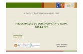 PROGRAMAÇÃO DO DESENVOLVIMENTO RURAL 2014 2020 · 2016-11-14 · PROGRAMAÇÃO DO DESENVOLVIMENTO RURAL 2014‐2020 A Política Agrícola Comum Pós‐2013 Eduardo Diniz Diretor