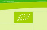 O LOGÓTIPO BIOLÓGICO DA UE - European …• “Agricultura da UE/fora da UE”, sempre que uma parte das matérias-primas agrícolas tenha sido produzida na Comunidade e outra parte