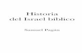 Historia del Israel bíblico€¦ · Historia del Israel bíblico Samuel Pagán Historia del Israel bíblico.indd 3 5/21/19 4:27 p. m.