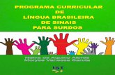 PROGRAMA CURRICULAR DE - Portal Libraslibras.ufsc.br/wp-content/uploads/2017/03/2012-11-ALBRES...experiência de trabalho pelas autoras no ensino de Libras em uma escola de surdos,