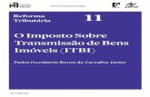 O IMPOSTO SOBRE TRANSMISSÃO DE BENS IMÓVEIS (ITBI)plataformapoliticasocial.com.br/.../2018/01/TD_11.pdf · impostos, além de terem menor probabilidade de serem evadidos e inadimplidos.