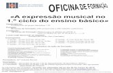 A expressão musical no 1.º ciclo do ensino básico Musical.pdf · através do preenchimento da ficha de inscrição (disponibilizada em , no separador «Formação-Docentes») ...