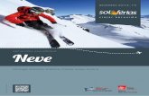 reservas online: Neve · 2015-04-01 · mesma semana, descer (com a presença de um guia) as pistas de Tignes e Val d’Isère, St.Foy Tarentaisse, Les Arcs, La Plagne e La Rossiere.