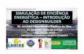 SIMULAÇÃO DE EFICIÊNCIA ENERGÉTICA ENERGÉTICA …w3.ufsm.br/geese/seqe/wp-content/uploads/2010/11/... · de desempenho térmico das edificações • Quaissão os objetivos da