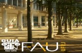 GUIA - FAU-UFRJ · tária e mais uma vez a Faculdade Nacional de Arquitetura mudaria de endereço, para um edifício exclusiva - mente projetado para seu uso, pelo Arquiteto Jorge