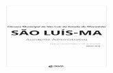 Câmara Municipal de São Luís do Estado do Maranhão SÃO LUÍS … · achou que tudo isso estava relacionado com as árias que soavam inaudíveis em torno dele. Logo, porém, tudo