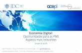 Economia Digital Oportunidades para as PME Aspetos mais ... · economia digital global, com especial atenção para os mercados que sejam mais relevantes ou tenham maior potencial