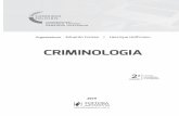 Carreiras Policiais- Fontes-Hoffmann-Criminologia-2ed · 26 CRIMINOLOGIA fundados em teorias e conceitos não científicos, que anuviam sua percep-ção a respeito das causas reais