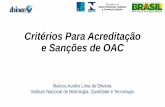 Critérios Para Acreditação e Sanções de OACCritérios Para Acreditação de OAC Tipo de Organismos de Avaliação da Conformidade Norma de referência Organismos de certificação