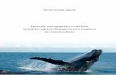 Interação antropogênica e sanidade de baleias …...cutâneas foi estimada utilizando-se uma abordagem conservadora, porém sistemática, e poderá ser utilizada como base para