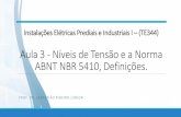 Aula 3 - Níveis de Tensão e a Norma ABNT NBR … 03 - Níveis...Competência Profissional 2ª categoria: Elaboração e execução de projetos de instalação de energia elétrica,
