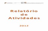 2012 - CFAECIVOB · Relatório de Atividades – 2012 7 2 COMISSÃO PEDAGÓGICA É a seguinte a constituição atual da Comissão Pedagógica do CFAECIVOB: Maria Eugénia Martins