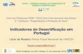 Indicadores de Desertificação em Portugal · INIAV (Auditório do CAP), Oeiras, 17 de novembro 2015 . 1 . ... S1/2/3 - Promoção das condições de vida das populações potencialmente
