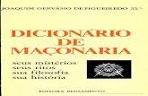 DicionÁrio de MaÇonaria (1-551pp) · Durante os últimos dois séculos e meio, que marcam a era da Maçonaria especulativa, cresceu e diversificou-se tanto a cultura geral do mundo,