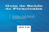 GUIA DE SAÚDE - Piracicabasaude.piracicaba.sp.gov.br/wp-content/uploads/2018/10/guia_saude2018.pdf · hematologia, odontologia, oftalmologia, otorrinolaringologia etc. São divididos