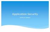 Application Security - Dadario · Significado A segurança da informação está relacionada com proteção de um conjunto de dados, no sentido de preservar o valor que possuem para