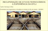 RECUPERAÇÃO DE ATIVOS FERROVIÁRIOS: A EXPERIÊNCIA DA … · 2016-09-29 · paradas do Trem de Subúrbio Parada São Judas Parada Monteiro Lobato Todas dotadas de abrigo aos passageiros,