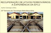 RECUPERAÇÃO DE ATIVOS FERROVIÁRIOS: A EXPERIÊNCIA DA … · 2016-09-21 · novas edificações para as paradas do serviço de Trem de Subúrbio . Parada São Judas Parada Monteiro