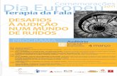 Dia Europeu2011 Terapia da Fala - IPS 09:30 · Abertura do secretariado 10:00 · Sessão de abertura 10:25 · A situação actual da Terapia da Fala em Portugal e na Europa · Catarina