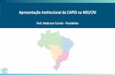 Apresentação Institucional da CAPES na MEI/CNI · 2019-08-02 · temas estratégicos 2.159 projetos 2 mil missões de trabalho e de estudo e participação em congressos 36 instituições