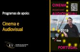Cinema e Audiovisual - AICEP Portugal Globalportugalglobal.pt/.../2019/7-programas-de-apoio.pdf · 2019-04-24 · cinema e audiovisual 3.700 –Pessoas empregadas no setor 355 - Milhões