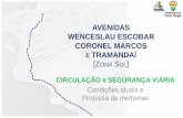 AVENIDAS WENCESLAU ESCOBAR CORONEL MARCOS E …construapoa.portoalegre.rs.gov.br/sites/default/files/usu_doc/2018/03/... · Localização Diagnóstico Proposta de melhorias PROPOSTAS